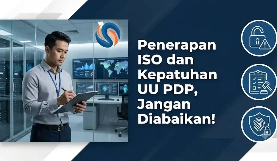 Penerapan ISO dan Kepatuhan UU PDP